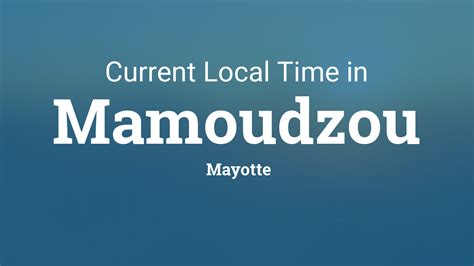current local time in mayotte